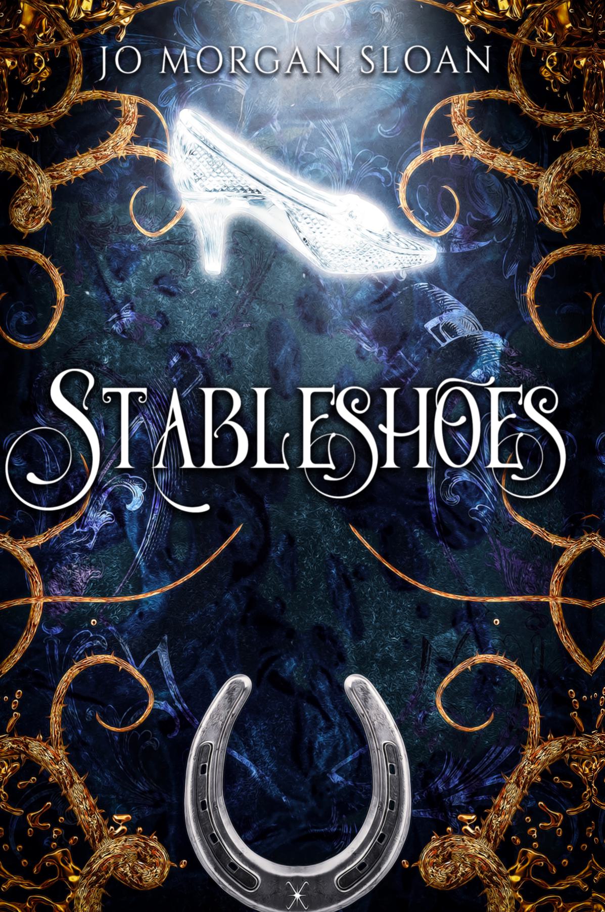 Stableshoes - a Gay Cinderella Romance by Jo Morgan Sloan (Special Edition!)