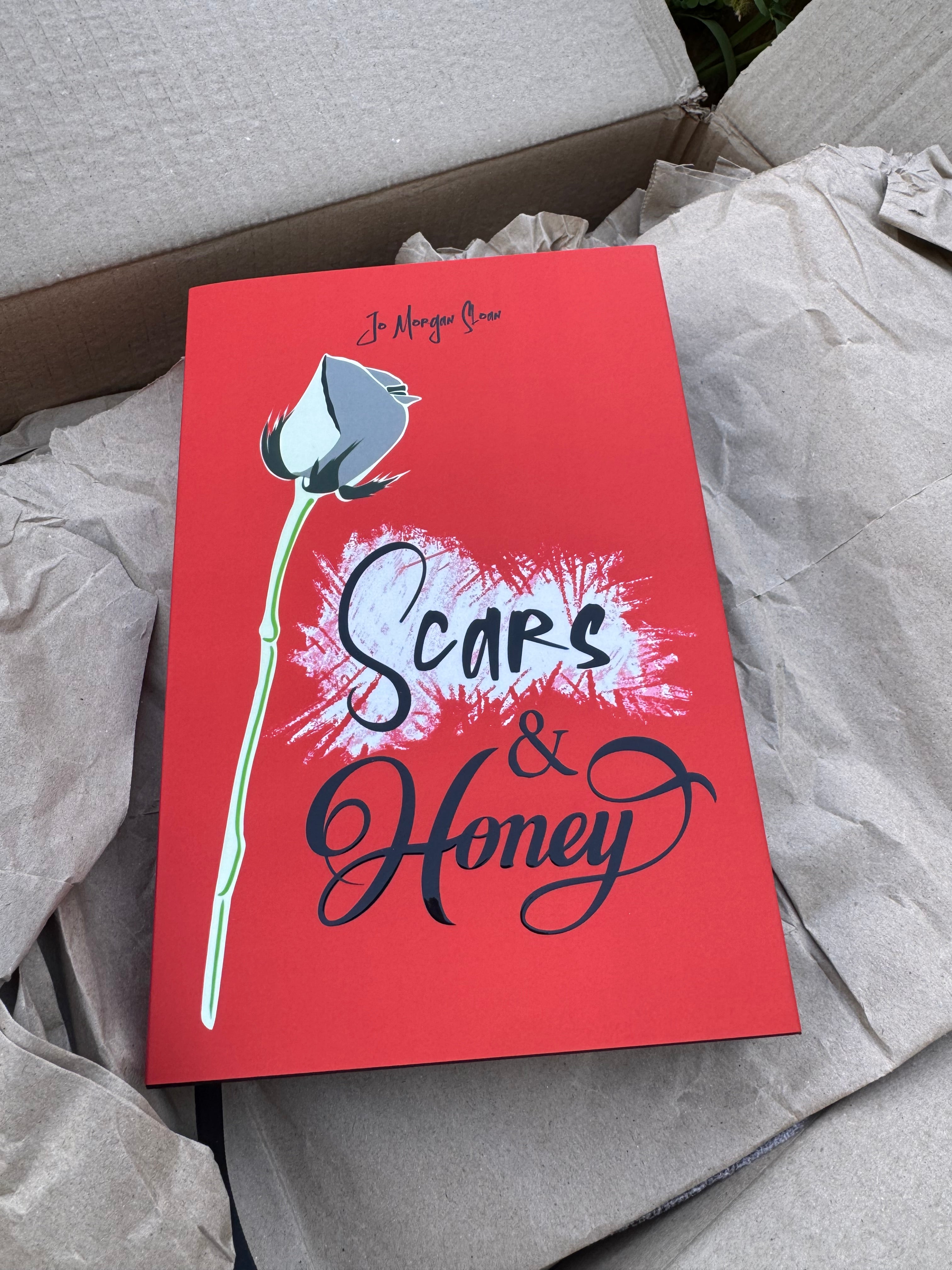 Scars & Honey - Ultra Pre-Order (Hardback or Paperback)